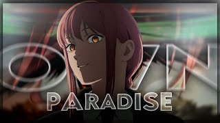 Makima • Own Paradise | Chainsaw Man [Edit/Amv].