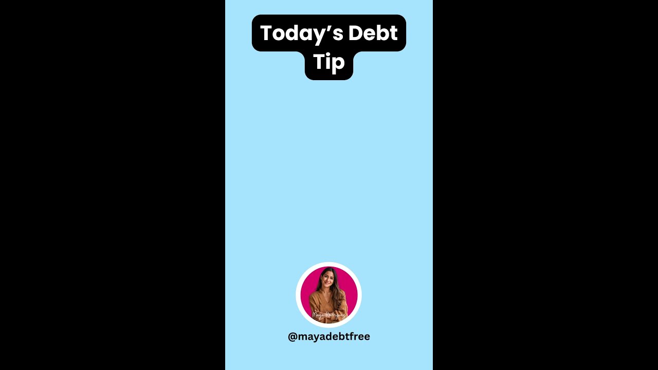 Maya's Daily Debt Tips - No 46 