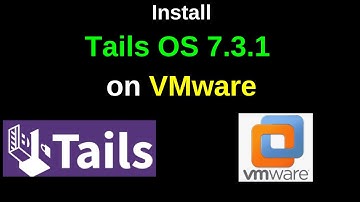 How to Download and Install Tails OS 7.3.1 on VMware Step by step guide| 2026 Update