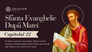 Sfânta Evanghelie după Matei│Capitolul 22│Biblia│Sfânta Scriptură