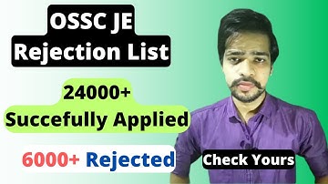 OSSC CTSRE 2023 REJECTED Application List | OSSC JE Rejected Application List 2024 | OSSC Je Exam