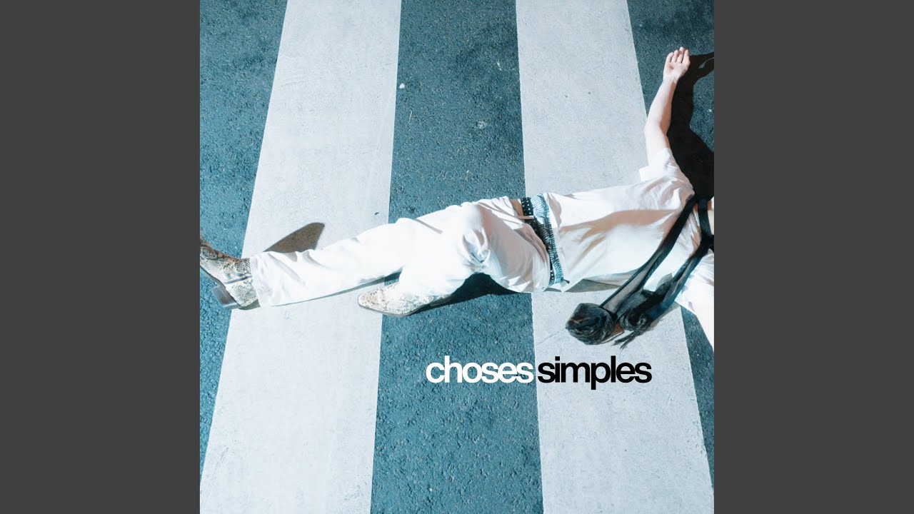 Watch choses simples on YouTube Watch choses simples on YouTube