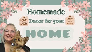 HOMEMADE DECOR FOR YOUR HOME