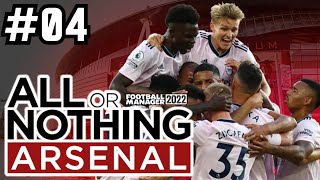 EUROPEAN CUP RUN | ALL OR NOTHING | EP 04 | Arsenal FM22 | Football Manager 2022