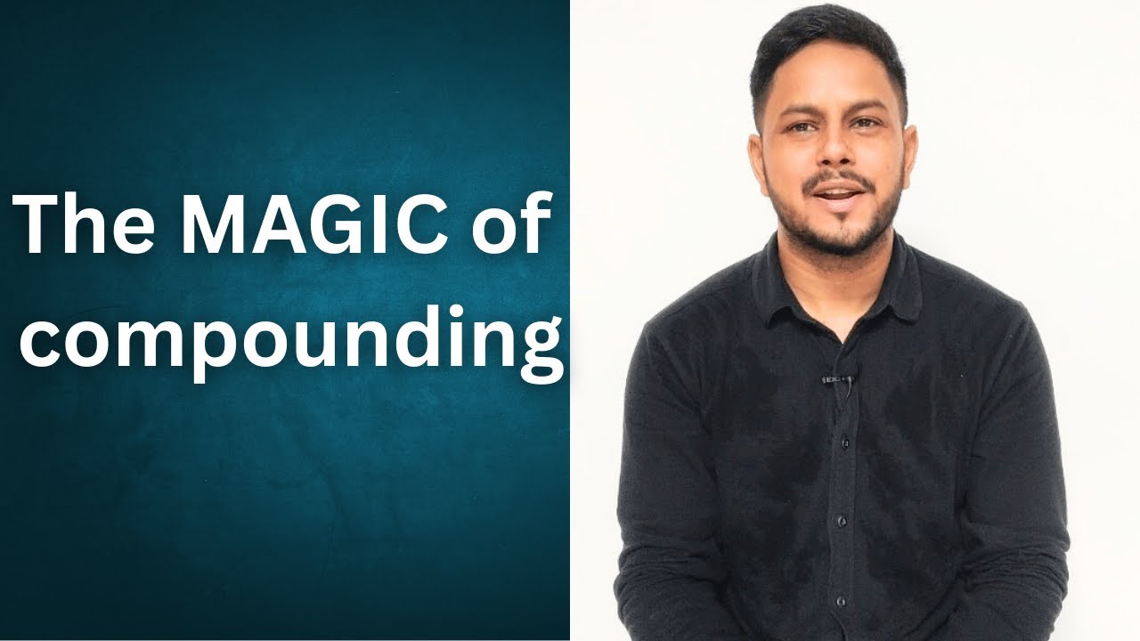 The Magic of Compounding ! - YouTube