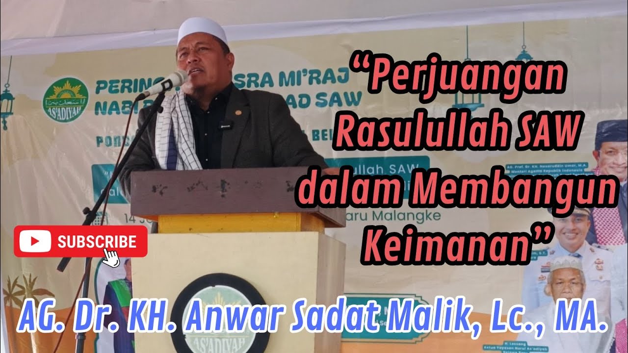Perjuangan Rasulullah SAW. dalam membangun keimanan | Dr. KH. Anwar Sadat Malik, Lc., MA