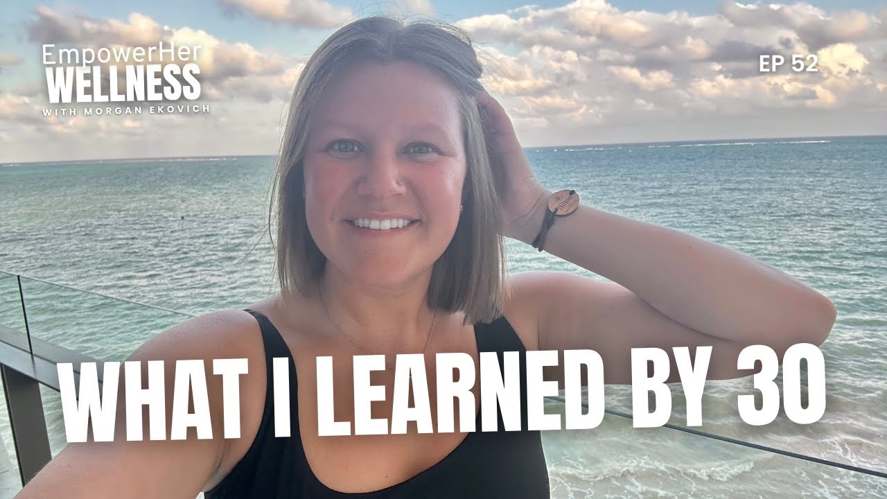 30 Habits That Changed My Life by Age 30 (Health, Fitness, Mindset)