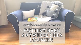 POTTERY BARN ANYWHERE SOFA LOUNGER: assembly and tips. Plus a hack to avoid injury.
