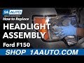 How to Replace Headlight Assembly 2009-14 Ford F-150