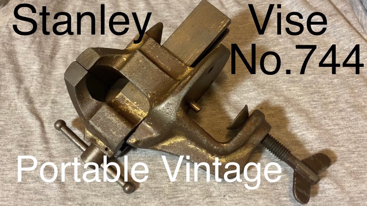 Stanley Vise No.744 TEARDOWN And Overview, Vintage 2 1/4 inch