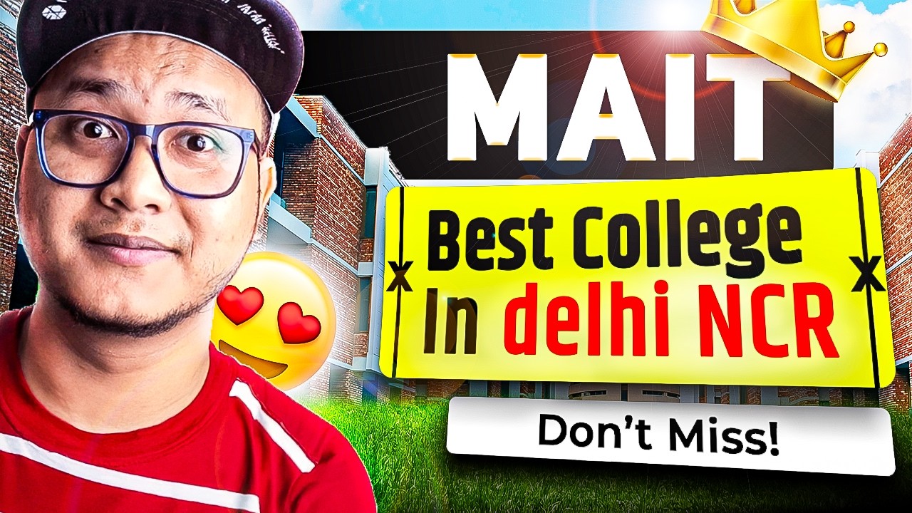 MAIT Delhi - Best BTech college in Delhi NCR😍 Placement, Fees, CutOff & Honest Review✅