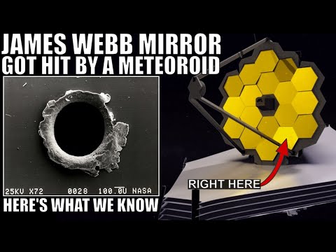 James Webb Telescope Mirror Got Hit by a Meteoroid, Here's What We Know