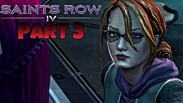 Saints Row IV Re-elected Let’s Play Part 3 | WTF IS GOING ON?! (PlayThrough)