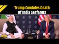 Iran Israel War: US President Donald Trump Reacts To Death of Indian Sailors, Offers Condolences