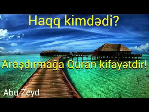 Abu Zeyd - Əhli Sünnə yoxsa Şiələr? Haqq kimdədir?