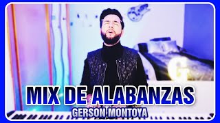 Vignette de la vidéo "MIX DE ALABANZAS DE ADORACIÓN (n°2) || GERSON MONTOYA"