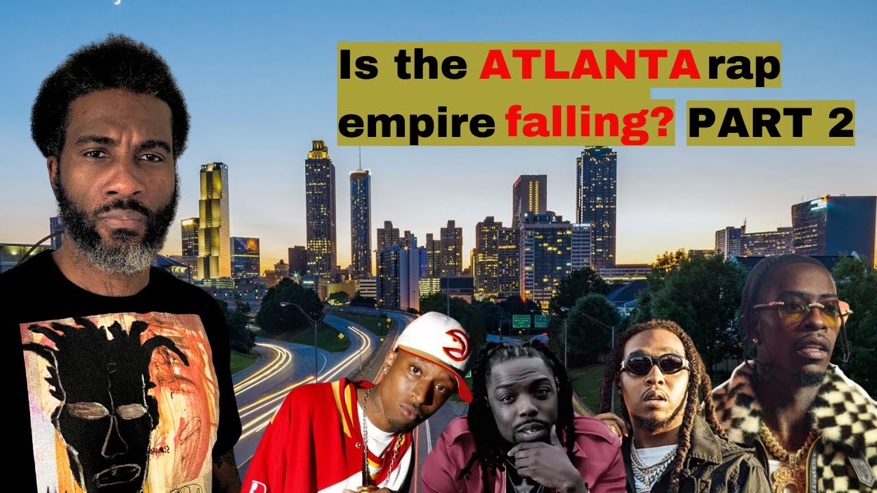 Is the ATLANTA rap empire falling? Part 2 - YouTube