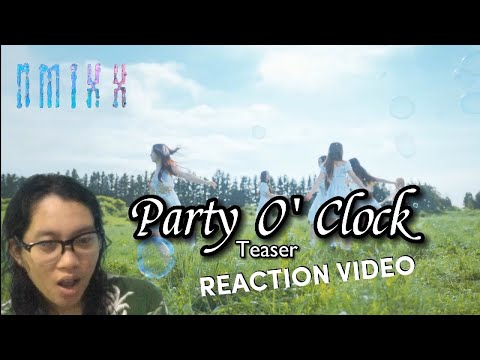 NMIXX "Party O'Clock" M/V Teaser | REACTION VIDEO