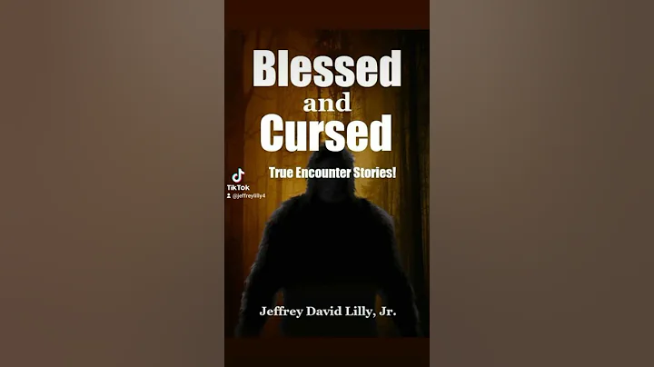 Blessed And Cursed By Jeffrey Lilly True Encounter...