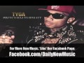 Tyga - Bitch Betta Have My Money [#BitchImTheShit]