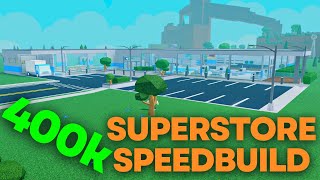 400K+ SUPERSTORE Speedbuild | Roblox Retail Tycoon 2