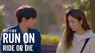Run On (런 온) OST - Ride or Die by Kei (Lovelyz) & Jooheon (Monsta X) | FMV ENG SUB