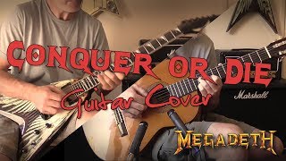 Megadeth - Conquer Or Die Guitar Cover