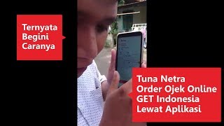 [Part-1] Awalnya Sempat Tidak Percaya. Ternyata Begini Tuna Netra Pakai Aplikasi GET Indonesia screenshot 3