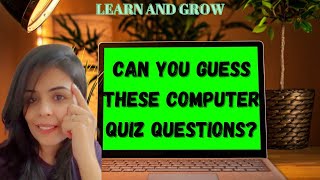 Computer Quiz for Competitive Exams | Computer General Knowledge questions and answers | 15 MCQ