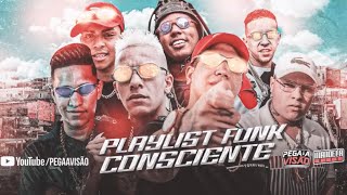 PLAYLIST FUNK CONSCIENTE - SÓ AS MELHORES DE 2020 [BR Funk]