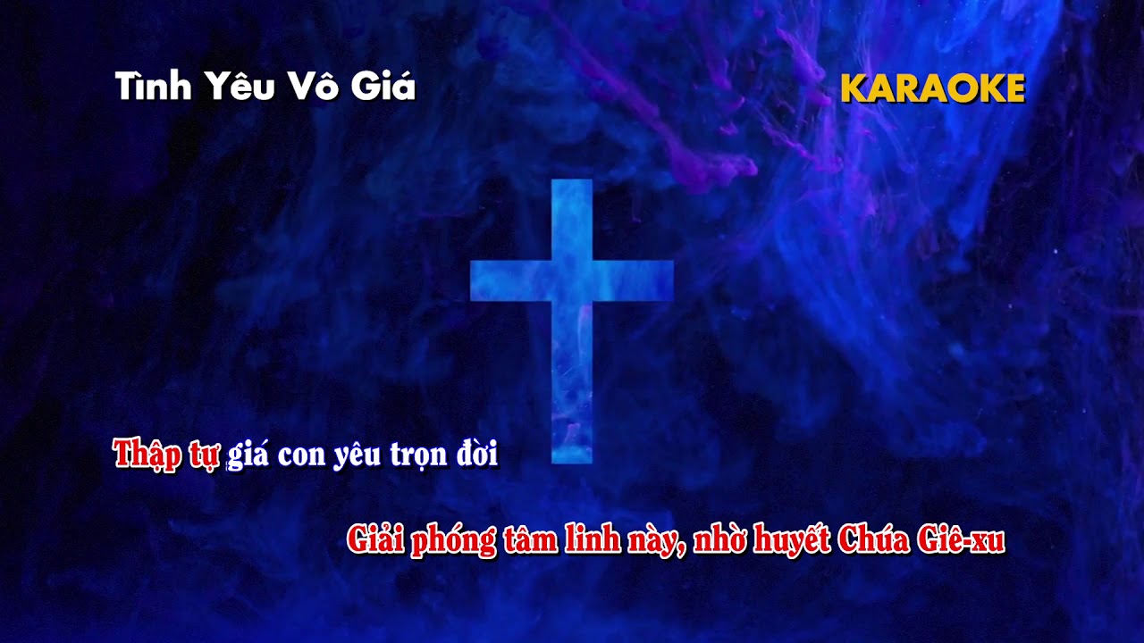 TÌNH YÊU VÔ GIÁ KARAOKE | AUDIO KINH THÁNH TIN LÀNH
