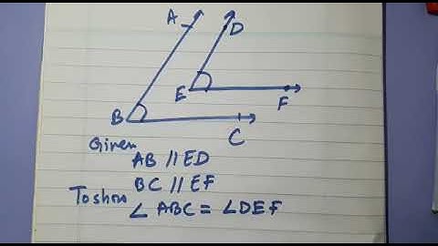 Practice question 6 | AB//ED and BC//EF , show that angle ABC = angle DEF