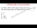 CSIR-NET/JRF | LINEAR ALGEBRA | TRACE &amp; EIGEN VALUES.