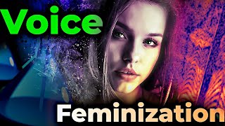 The Science Behind Voice Feminization - An in Depth Guide