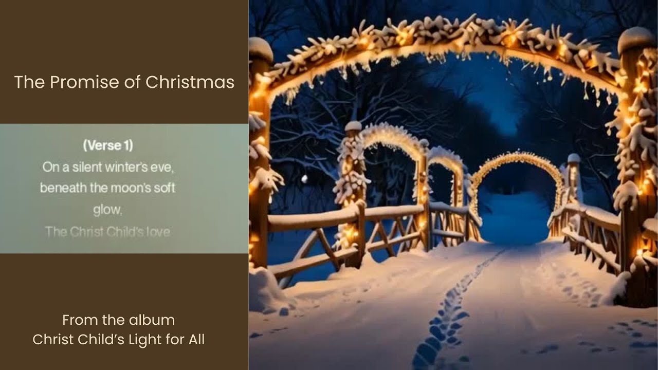 🎄 The Promise of Christmas A Song of Hope, Love