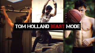 Tom Holland - BEAST MODE Workout Motivation | HD!