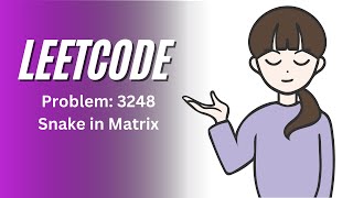 Leetcode || Problem: 3248 || Snake in Matrix || Easy Solution with arrays and hashmaps