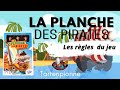 La planche des piratesrgles du jeu tartenpionne