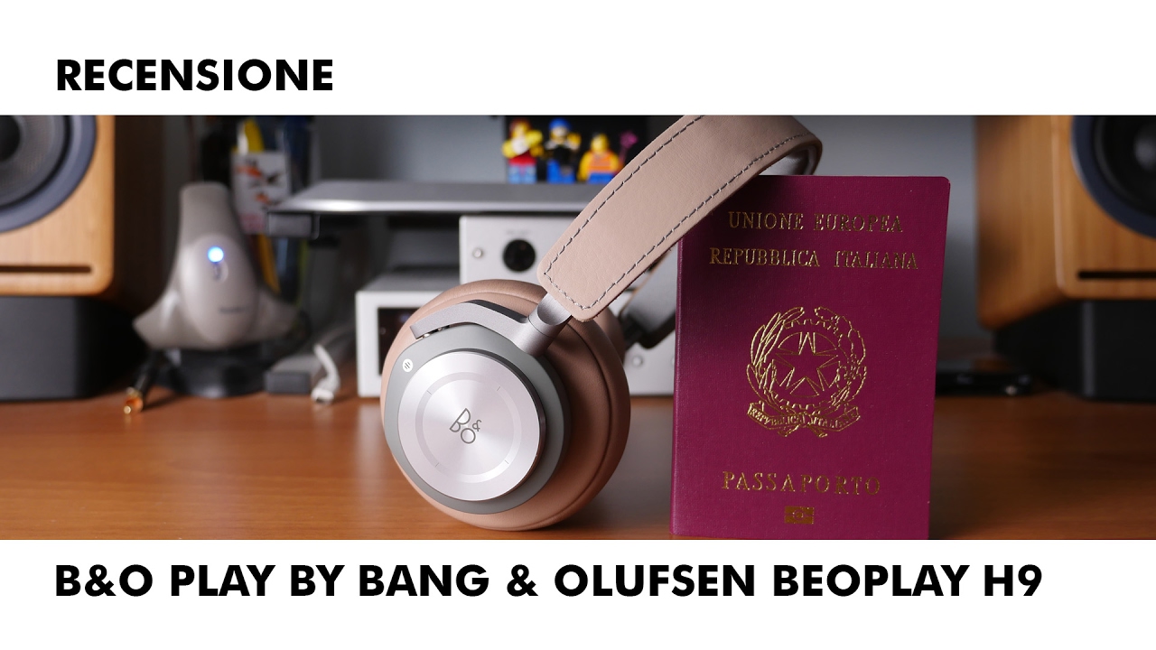 Recensione cuffie da viaggio B\u0026O PLAY by Bang \u0026 Olufsen Beoplay H9 - YouTube