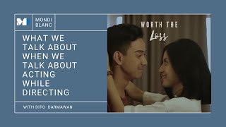 Download Lagu What We Talk About When We Talk About Acting While Directing with Dito Darmawan Download Lagu What We Talk About When We Talk About Acting While Directing with Dito Darmawan