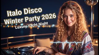 Download Lagu Italo Disco Winter Party 2026 • Luxury Yacht Night | 80s Disco Revival Mix | New Year Afterglow 4K MP3