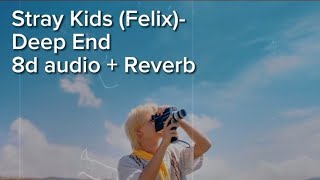deep end (felix) 8d audio + reverb
