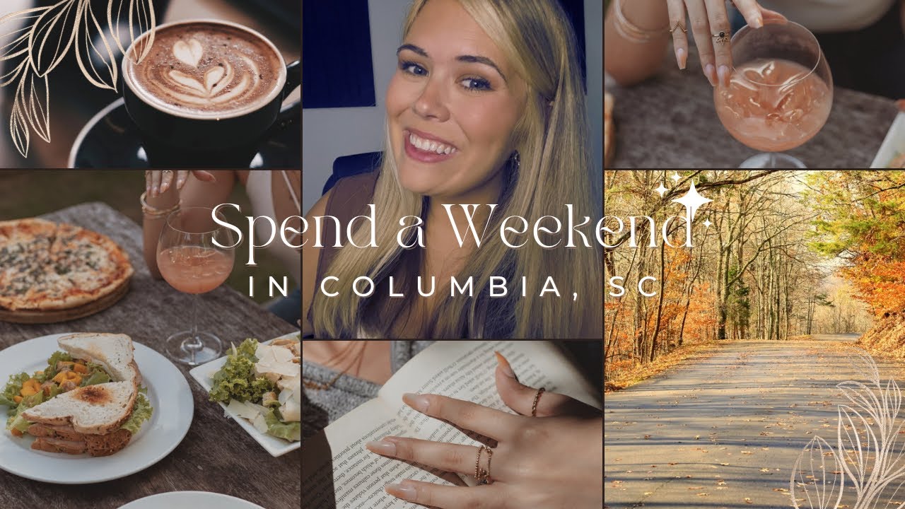 Spend a weekend in Columbia, SC - YouTube