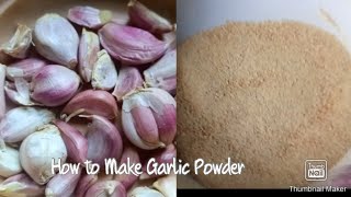 How to make garlic powder