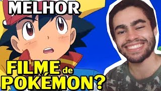 QUAL FILME DE POKÉMON DEVO ASSISTIR?