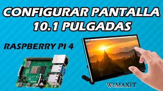 Configurar pantalla táctil de 10 pulgadas Raspberry Pi 4 Wimaxit screenshot 3