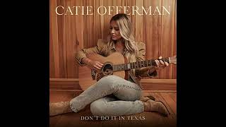 Video voorbeeld van "Catie Offerman - Don't Do It In Texas"