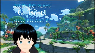 NeDaRo goes to Sumeru [NeDaRo plays Genshin Impact]