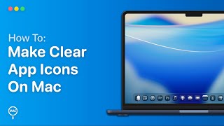 macOS Tahoe: How To Make App Icons Clear On Mac - (EASY)
