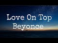 Beyonce - Love On Top (lyrics)